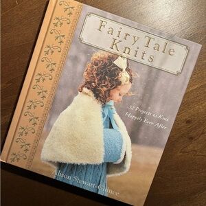 Fairy Tale Knits Book with 32 Projects